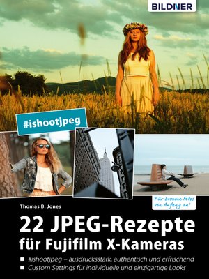 cover image of 22 JPEG-Rezepte für Fujifilm X-Kameras